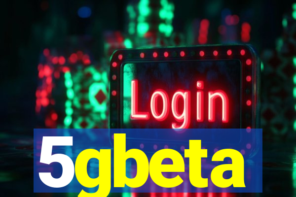 5gbeta