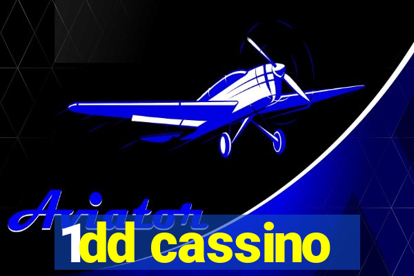 1dd cassino