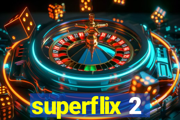 superflix 2