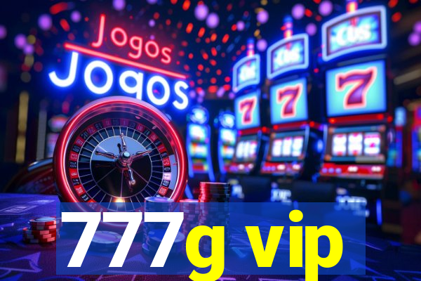 777g vip