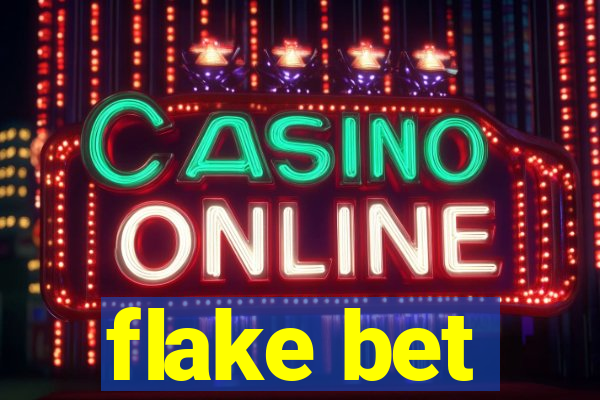 flake bet