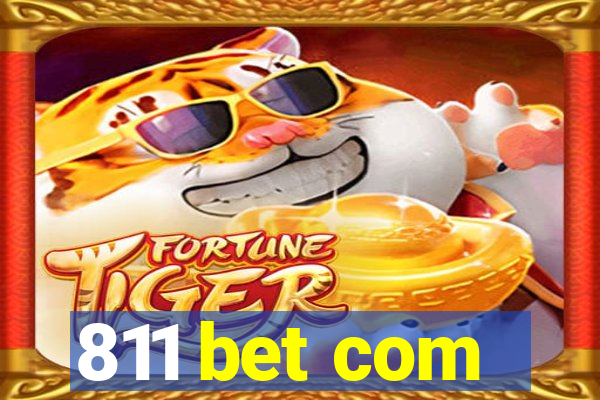 811 bet com