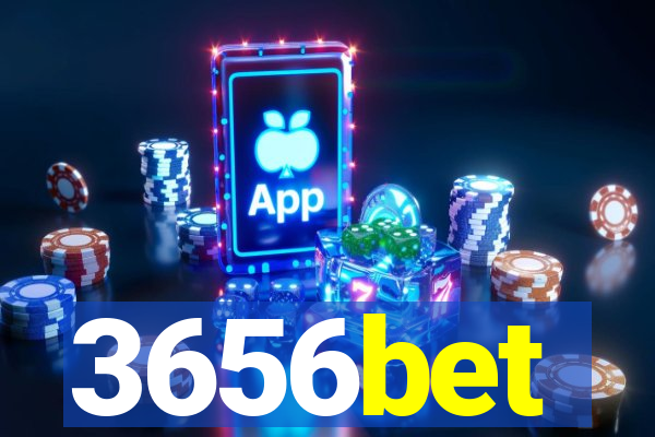 3656bet