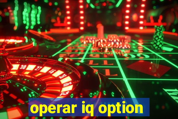 operar iq option