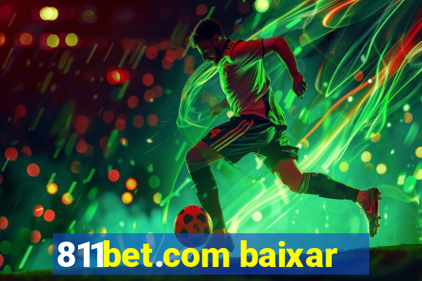 811bet.com baixar