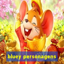 bluey personagens