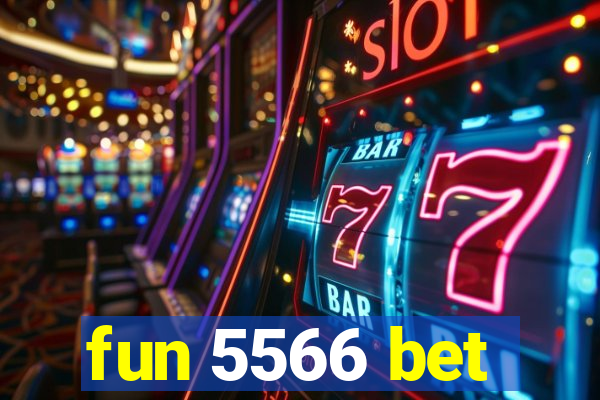 fun 5566 bet