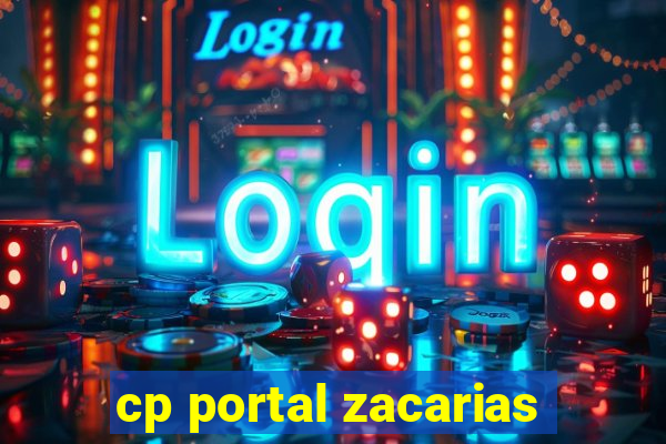 cp portal zacarias