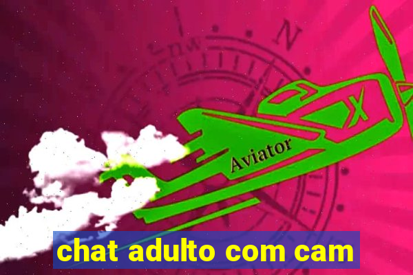 chat adulto com cam