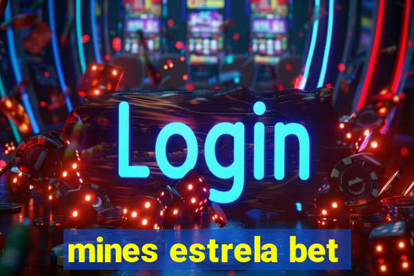 mines estrela bet