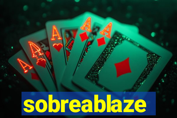 sobreablaze