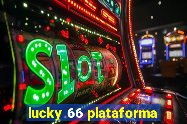 lucky 66 plataforma