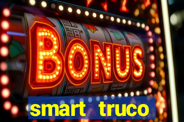 smart truco paulista e mineiro