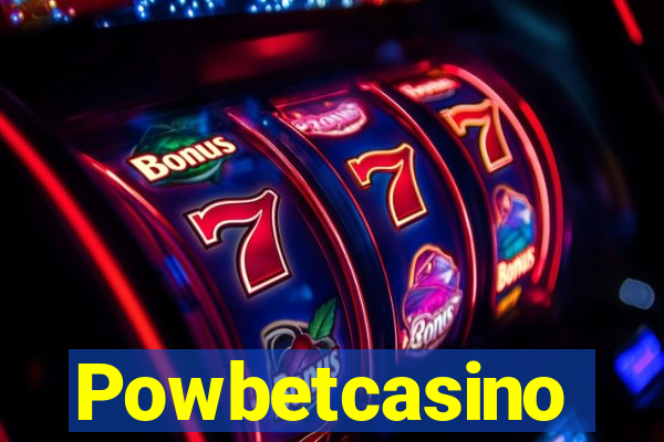 Powbetcasino