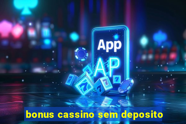 bonus cassino sem deposito