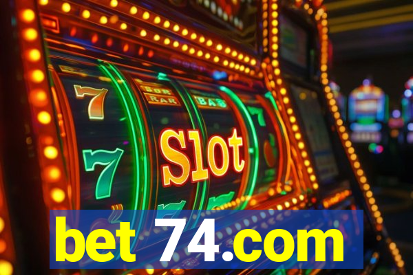 bet 74.com