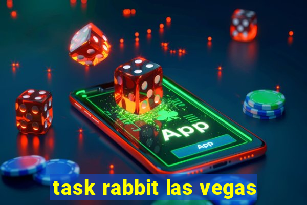 task rabbit las vegas