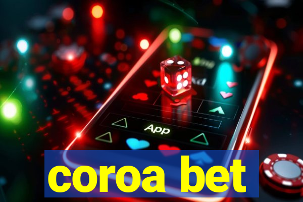 coroa bet