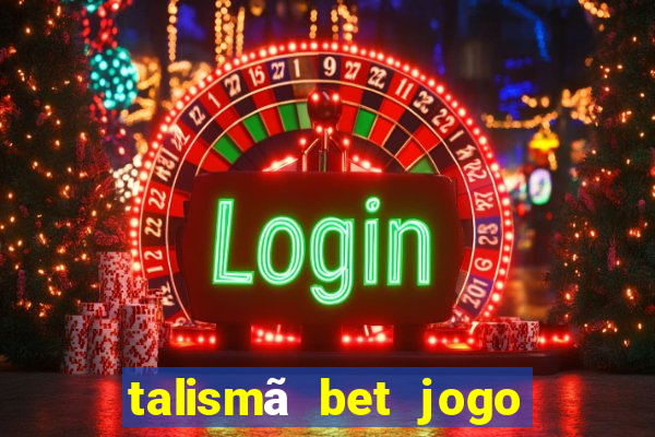 talismã bet jogo do bicho