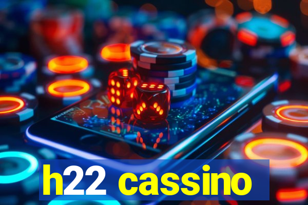 h22 cassino