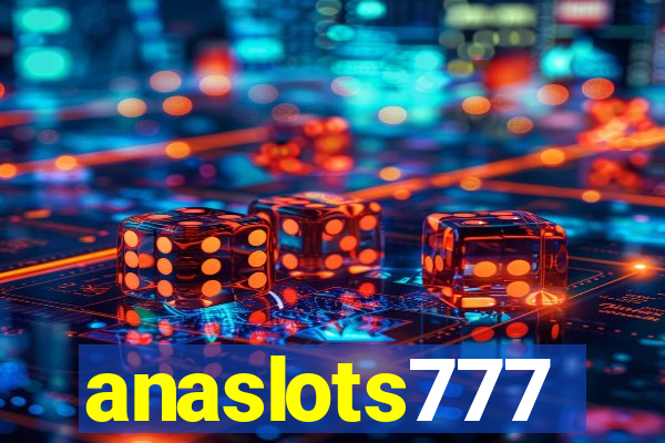 anaslots777