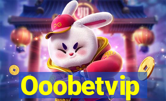 Ooobetvip