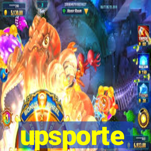 upsporte