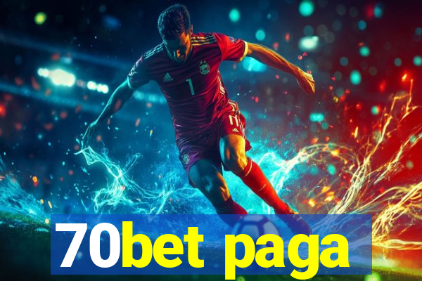 70bet paga