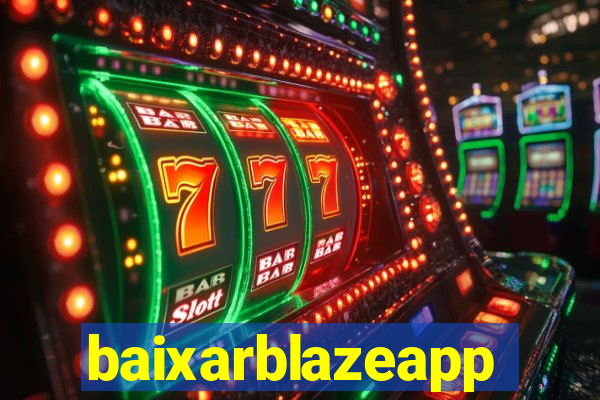 baixarblazeapp