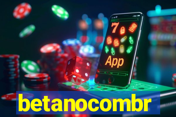 betanocombr