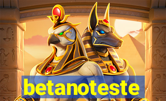 betanoteste