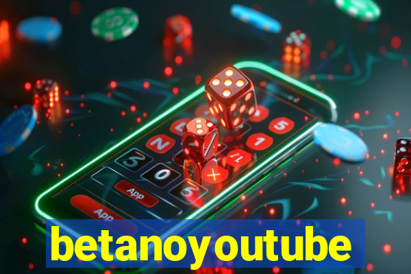 betanoyoutube