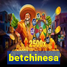 betchinesa