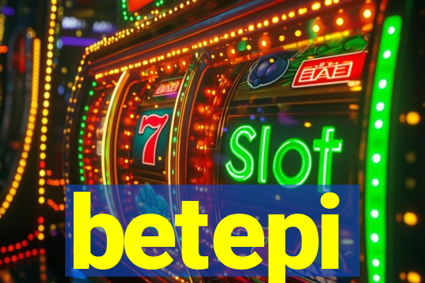 betepi