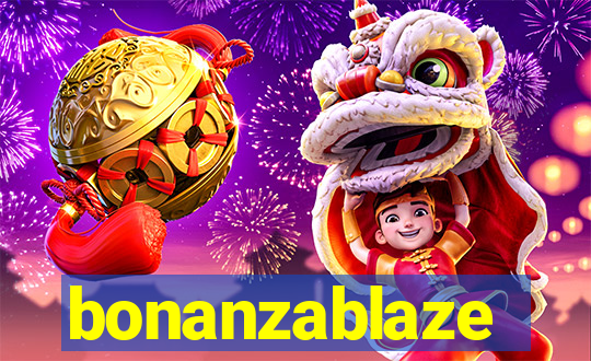 bonanzablaze