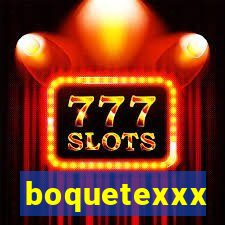 boquetexxx