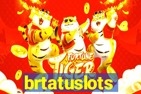 brtatuslots