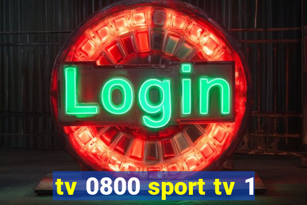 tv 0800 sport tv 1