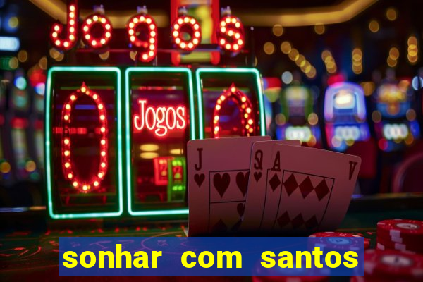 sonhar com santos de macumba