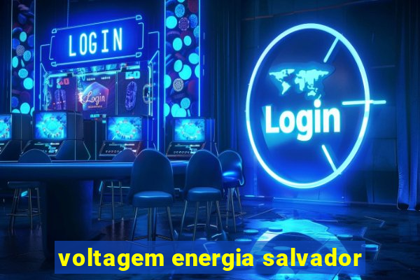 voltagem energia salvador