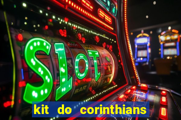 kit do corinthians dls 19