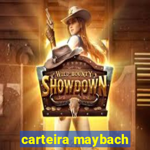 carteira maybach