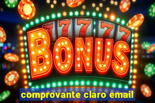 comprovante claro email