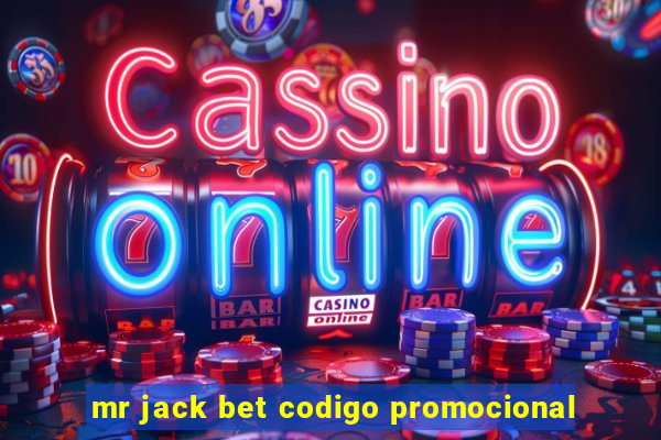 mr jack bet codigo promocional