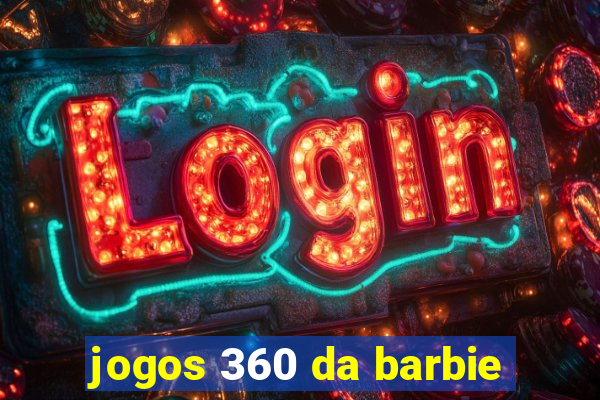 jogos 360 da barbie