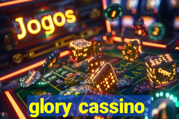 glory cassino