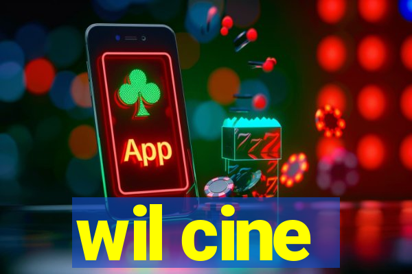 wil cine