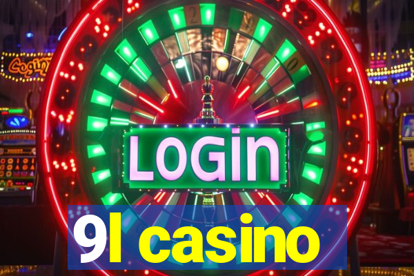 9l casino