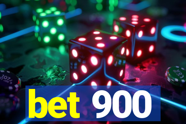 bet 900