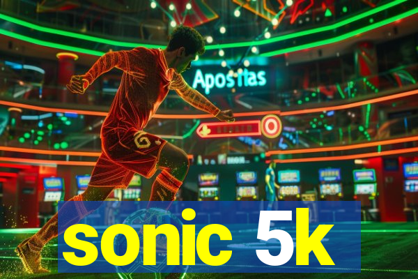 sonic 5k